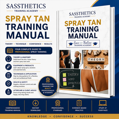 Professional Spray Tan Training Manual by Sassthetics Training Academy featuring spray tanning theory, consultation, equipment, application techniques and aftercare guidance.